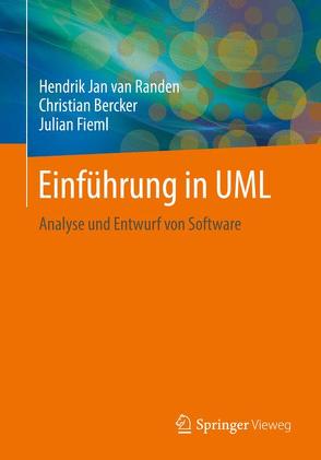 Einführung in UML von Bercker,  Christian, Fieml,  Julian, van Randen,  Hendrik Jan