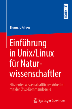 Einführung in Unix/Linux für Naturwissenschaftler von Erben,  Thomas