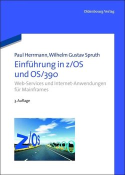 Einführung in z/OS und OS/390 von Herrmann,  Paul, Spruth,  Wilhelm Gustav