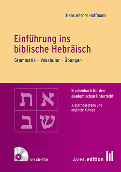 Einführung ins biblische Hebräisch von Hoffmann,  Hans Werner