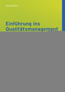 Einführung ins Qualitätsmanagement von Winz,  Gerald