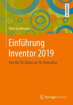 Einführung Inventor 2019 von Grellmann,  Uwe