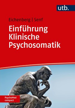 Einführung Klinische Psychosomatik von Eichenberg,  Christiane, Senf,  Wolfgang