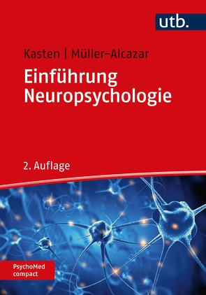Einführung Neuropsychologie von Kasten,  Erich, Müller-Alcazar,  Anett