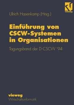 Einführung von CSCW-Systemen in Organisationen von Hasenkamp,  Ulrich