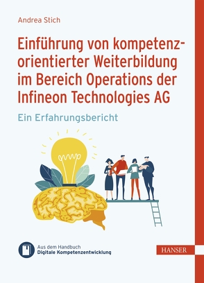 Einführung kompetenzorientierter Weiterbildung im Bereich Operations der Infineon Technologies AG von Ramin,  Philipp, Stich,  Andrea