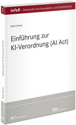 Einführung zur KI-Verordnung (AI Act) von Hense,  Peter