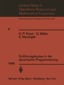Einführungskursus in die dynamische Programmierung von Künzi,  H.P., Müller,  O, Nievergelt,  E.