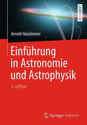 Einführung in Astronomie und Astrophysik von Hanslmeier,  Arnold