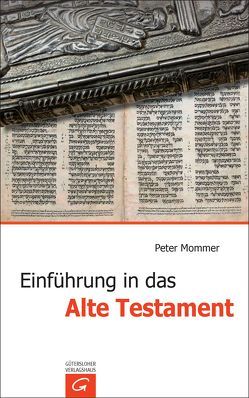 Einführung in das Alte Testament von Mommer,  Peter