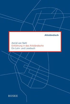 Einführung in das Altisländische von Nahl,  Astrid van