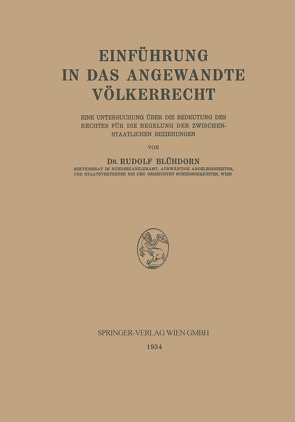 Einführung in das Angewandte Völkerrecht von Blühdorn,  Rudolf