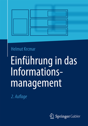 Einführung in das Informationsmanagement von Krcmar,  Helmut