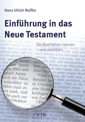 Einführung in das Neue Testament von Reifler,  Hans Ulrich