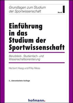 Einführung in das Studium der Sportwissenschaft von Haag,  Herbert, Mess,  Filip