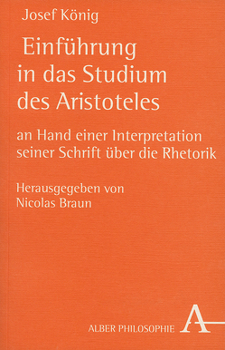 Einführung in das Studium des Aristoteles von Braun,  Nicolas, KOENIG,  Josef, Patzig,  Günther