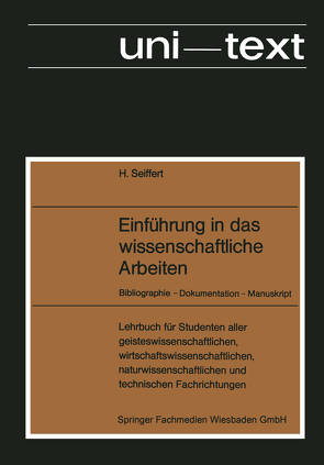 Einführung in das wissenschaftliche Arbeiten von Seiffert,  Helmut