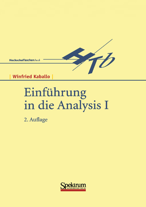 Einführung in die Analysis I von Kaballo,  Winfried