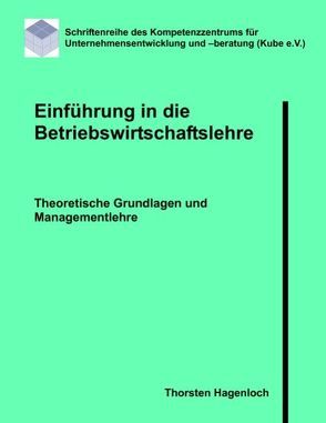 Einführung in die Betriebswirtschaftslehre von Hagenloch,  Thorsten