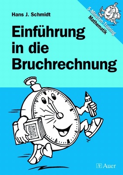 Einführung in die Bruchrechnung von Schmidt,  Hans-J.