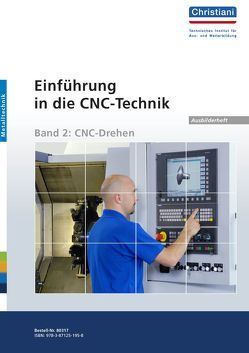 Einführung in die CNC-Technik von Albert,  Klaus, Bieler-Baudisch,  Hilde, Buchholz,  Christian, Filler,  Gerhard, Gutschmidt,  Fritz