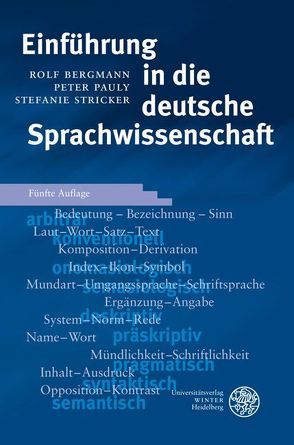 Einführung in die deutsche Sprachwissenschaft von Bergmann,  Rolf, Pauly,  Peter, Stricker,  Stefanie