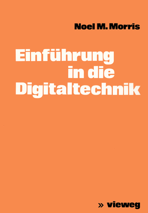 Einführung in die Digitaltechnik von Morris,  Noel M.