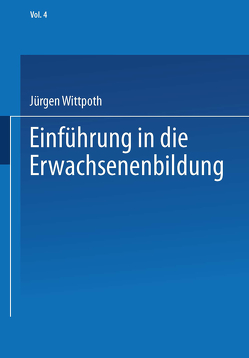 Einführung in die Erwachsenenbildung von Wittpoth,  Jürgen