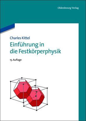 Einführung in die Festkörperphysik von Hunklinger,  Siegfried, Kittel,  Charles