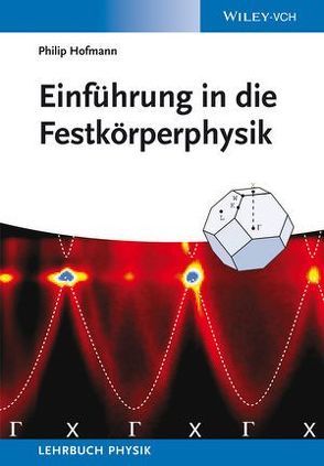 Einführung in die Festkörperphysik von Hofmann,  Philip, Krieger-Hauwede,  Micaela