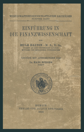 Einführung in die Finanzwissenschaft von Dalton,  Hugh, Neisser,  Hans