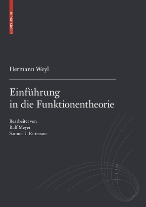 Einführung in die Funktionentheorie von Meyer,  Ralf, Patterson,  Samuel J., Weyl,  Hermann