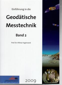 Einführung in die Geodätische Messtechnik von Ingensand,  Hilmar