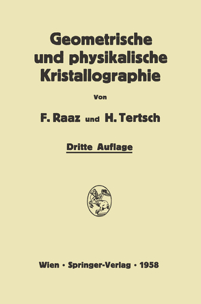 Einführung in die geometrische und physikalische Kristallographie von Raaz,  Franz, Tertsch,  Hermann