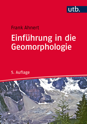 Einführung in die Geomorphologie von Ahnert,  Frank