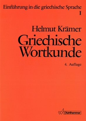 Griechische Wortkunde von Kraemer,  Helmut