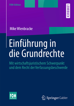 Einführung in die Grundrechte von Wienbracke,  Mike