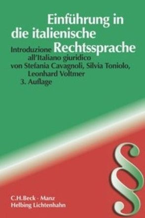 Einführung in die italienische Rechtssprache von Cavagnoli,  Stefania, Toniolo,  Silvia, Voltmer,  Leonhard