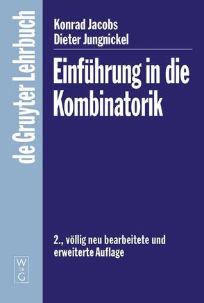 Einführung in die Kombinatorik von Jacobs,  Konrad, Jungnickel,  Dieter