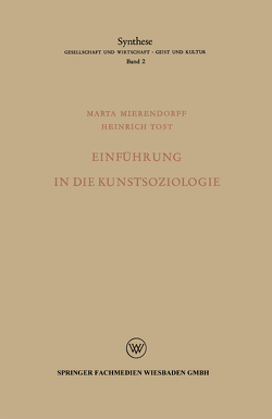 Einführung in die Kunstsoziologie von Mierendorff,  Marta