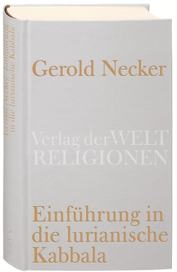 Einführung in die lurianische Kabbala von Necker,  Gerold
