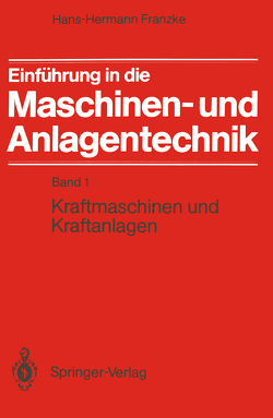 Einführung in die Maschinen- und Anlagentechnik von Franzke,  Hans-Hermann