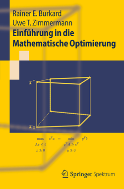 Einführung in die Mathematische Optimierung von Burkard,  Rainer E., Zimmermann,  Uwe T.