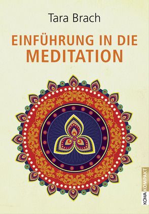 Einführung in die Meditation von Brach,  Tara, de Haën,  Nayoma