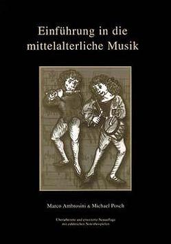Einführung in die mittelalterliche Musik von Ambrosini,  Marco, Clemencic,  René, Posch,  Michael