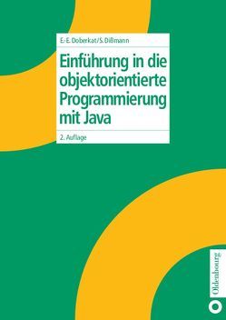 Einführung in die objektorientierte Programmierung mit Java von Dißmann,  Stefan, Doberkat,  Ernst-Erich
