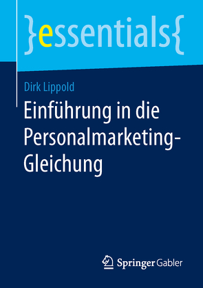 Einführung in die Personalmarketing-Gleichung von Lippold,  Dirk