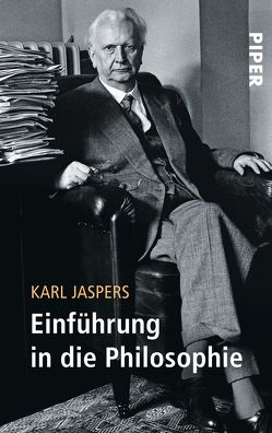 Einführung in die Philosophie von Jaspers,  Karl