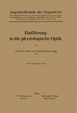 Einführung in die physiologische Optik von Engelking,  E., Löhlein,  W., Marchesani,  O., Pillat,  A., Tschermak-Seysenegg,  Armin von