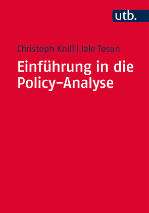 Einführung in die Policy-Analyse von Knill,  Christoph, Tosun,  Jale